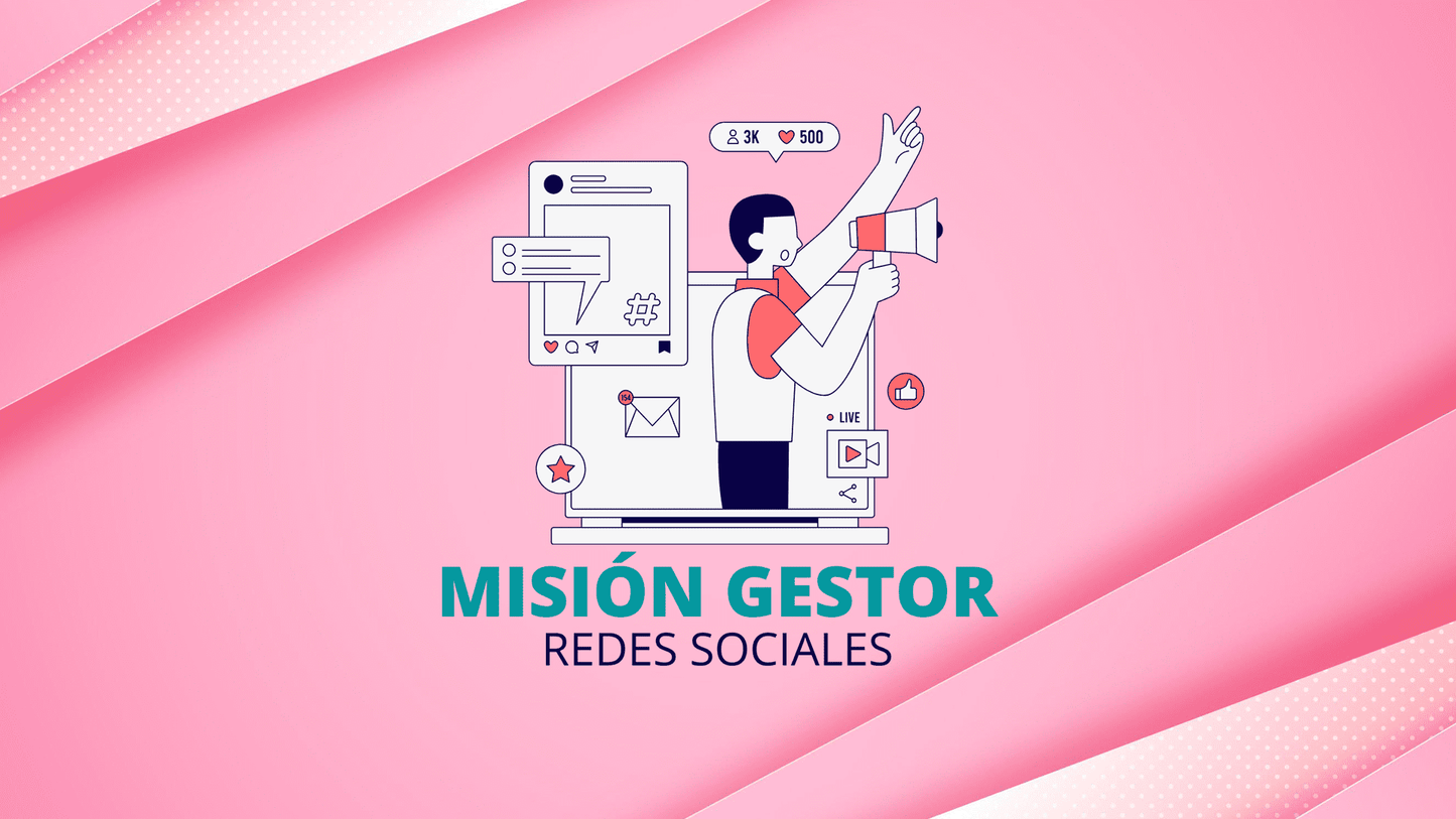 MISIÓN GESTOR REDES SOCIALES
