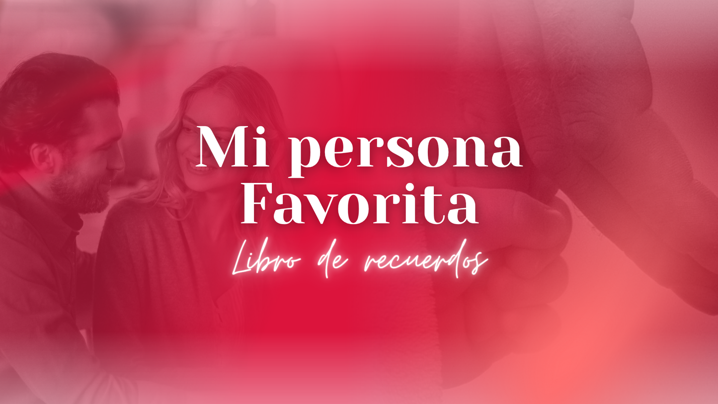 RECUERDOS DE MI PERSONA FAVORITA