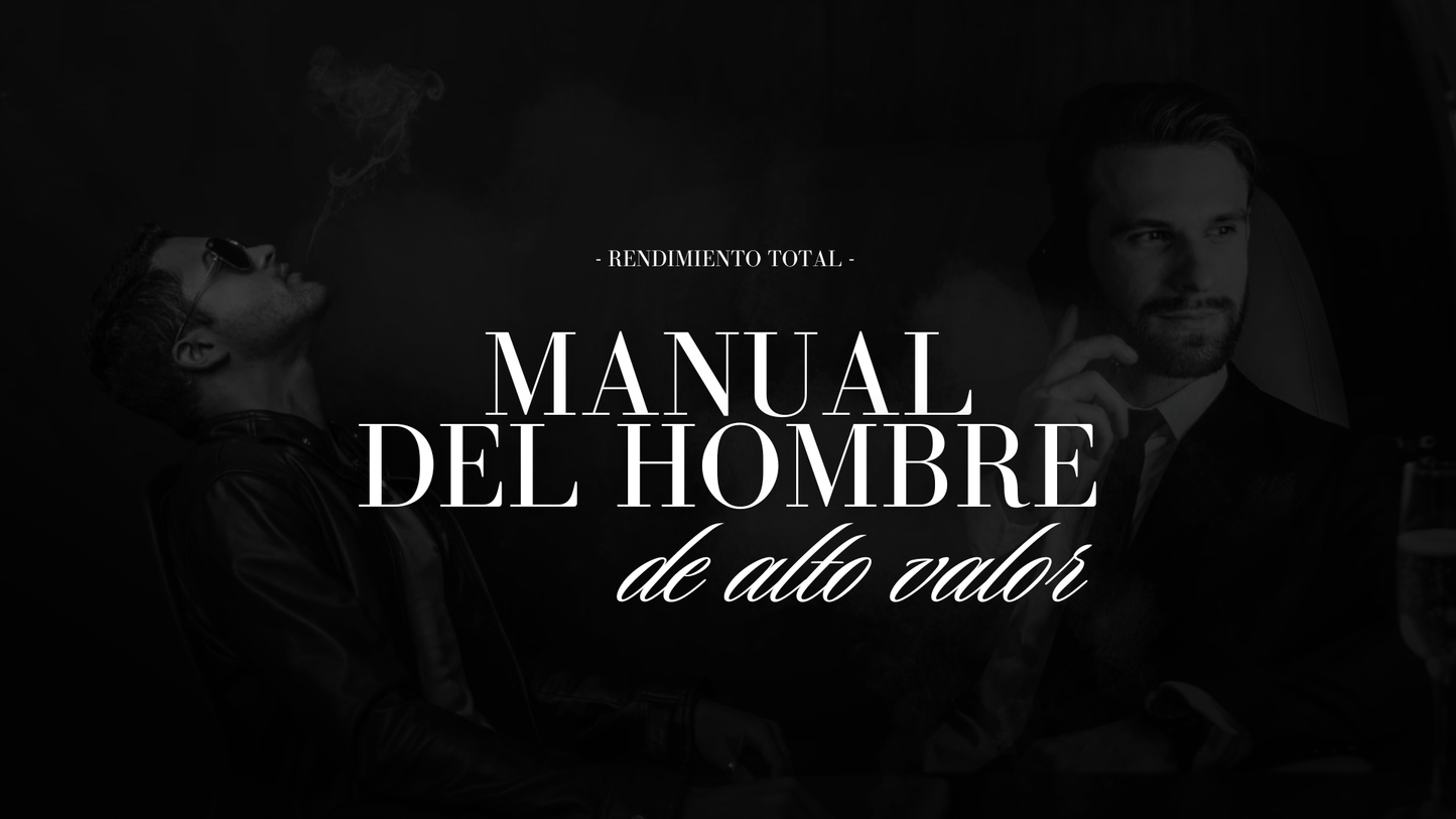 MANUAL DEL HOMBRE DE ALTO VALOR