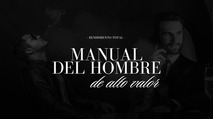 MANUAL DEL HOMBRE DE ALTO VALOR