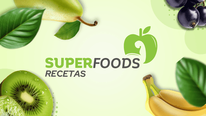 SUPER FOODS RECETAS