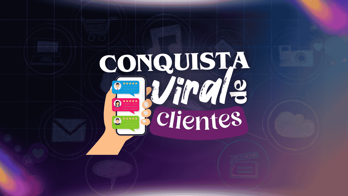CONQUISTA VIRAL DE CLIENTES